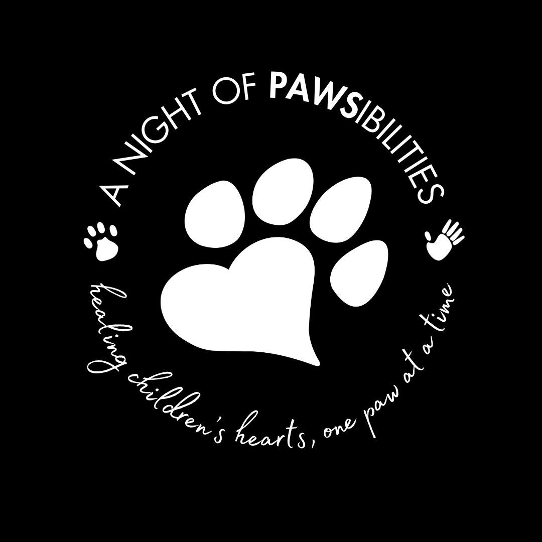A Night of PAWSibilities - healing children's hearts, one paw at a time